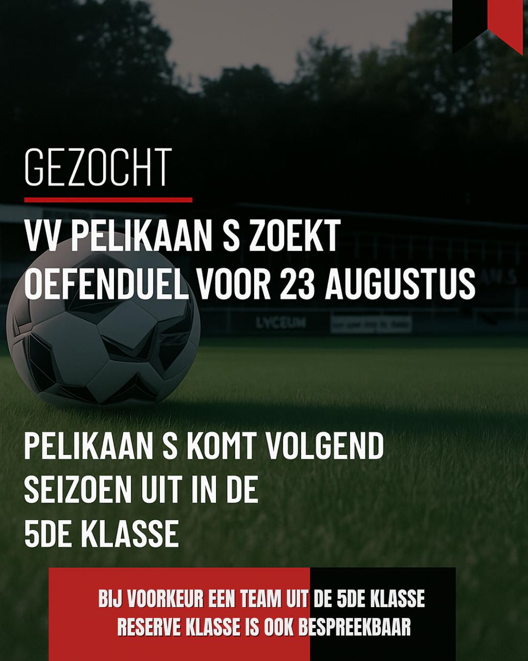 Oefentegenstander gezocht voor 23 Augustus